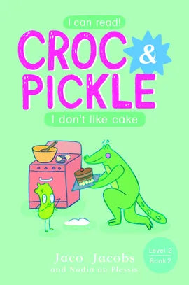 Croc & Pickle Level 2 Book 7