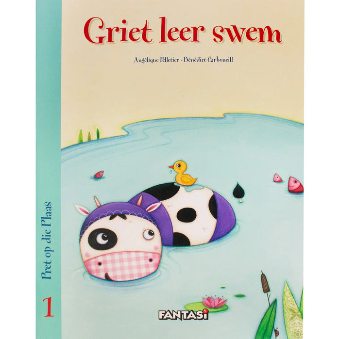 Pret Op Die Plaas 1: Griet Leer Swem