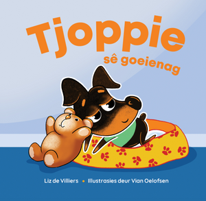 Tjoppie sê goeienag
