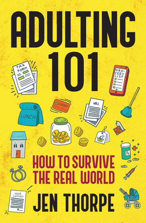 Adulting 101: How to survive the real world