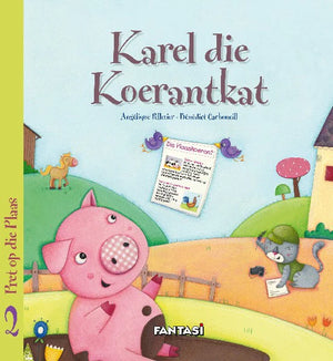 Pret Op Die Plaas 3: Karel die Koerantkat