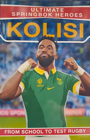 Ultimate Sprinbok Heroes: Kolisi