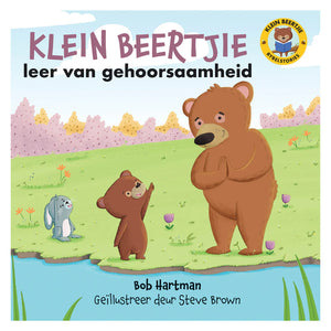 Klein Beertjie: Leer van Gehoorsaamheid