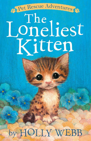 Holly Webb: The Loneliest Kitten
