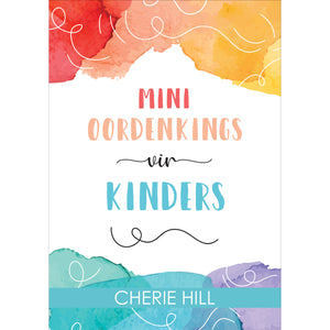 Mini Oordenkings vir Kinders