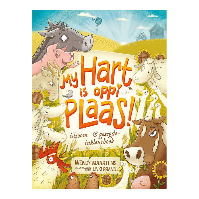 My hart is oppi plaas-gesegde & idioom-inkleurboek