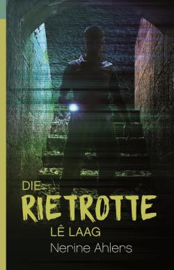 Rietrotte (5): Rietrotte lê Laag