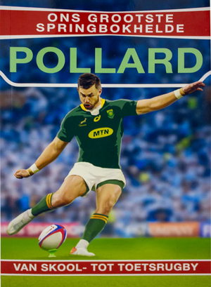 Ons Grootste Springbokhelde : Pollard