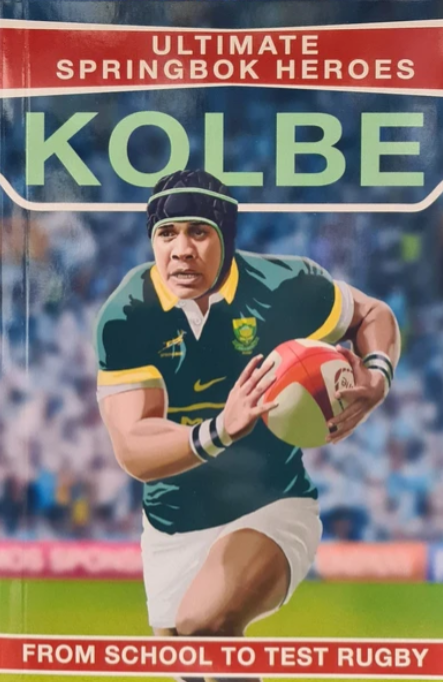 Ultimate Springbok Heroes: Cheslin Kolbe