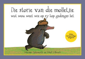 Storie van die molletjie wat wou weet wie op sy kop gedinges het
