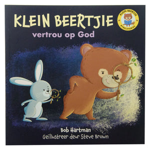 Klein Beertjie: Vertrou op God