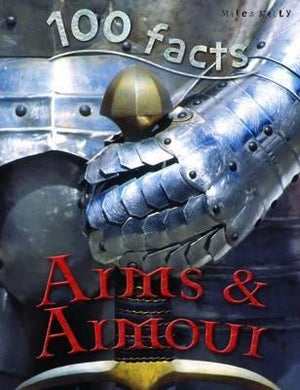 100 Facts: Arms & armour