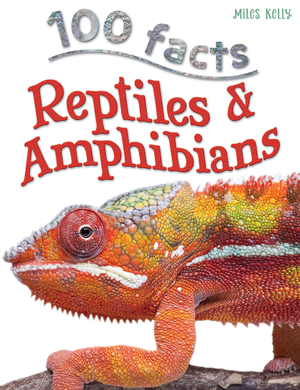 100 Facts: Reptiles & Amphibians