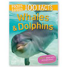 100 Facts: Whales & Dolphins - Pocket Edition