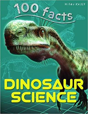 100 Facts: Dinosaur Science