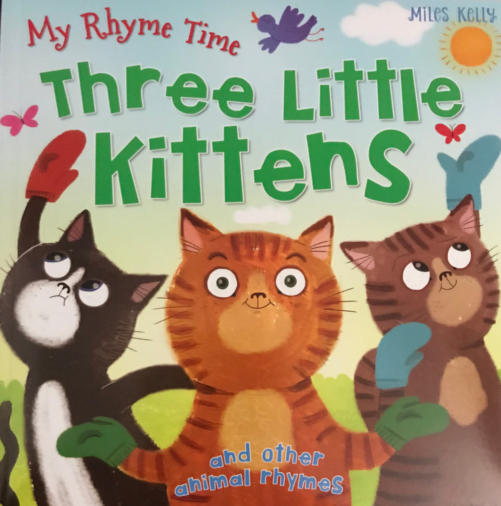 My Rhyme Time  10: Three little Kittens