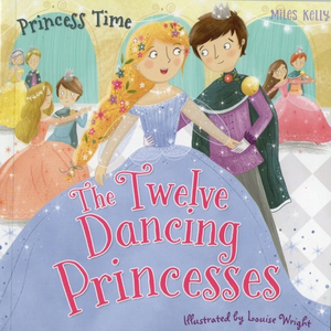 Princess Time 16: The Twelve Dancing Princesses