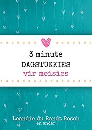 3 Minute Dagstukkies vir Meisies