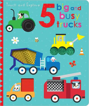 Touch and Explore: 5 Big and Busy Trucks