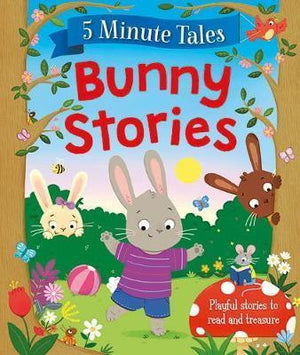 5 Minute Tales: Bunny Stories