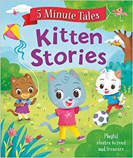 5 Minute Tales: Kitten Stories