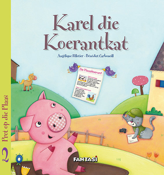 Pret op die plaas 2: Karel die Koerantkat