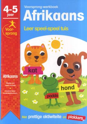 Voorsprong-werkboek Afrikaans: 4-5 jaar - Leer speel-speel tuis
