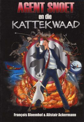 Agent Snoet en die katte kwaad: Boek 1