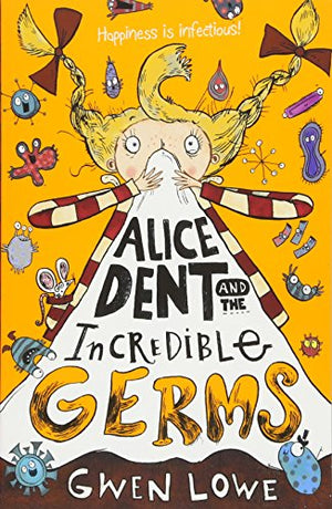 Alice Dent and the Incredible Germs