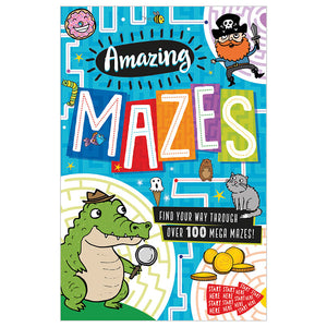 Amazing Mazes: Find your way through over 100 Mega Mazes