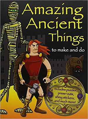 Amazing Ancient Things to make and do