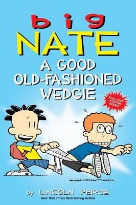 Big Nate - A good Old-fashioned Wedgie