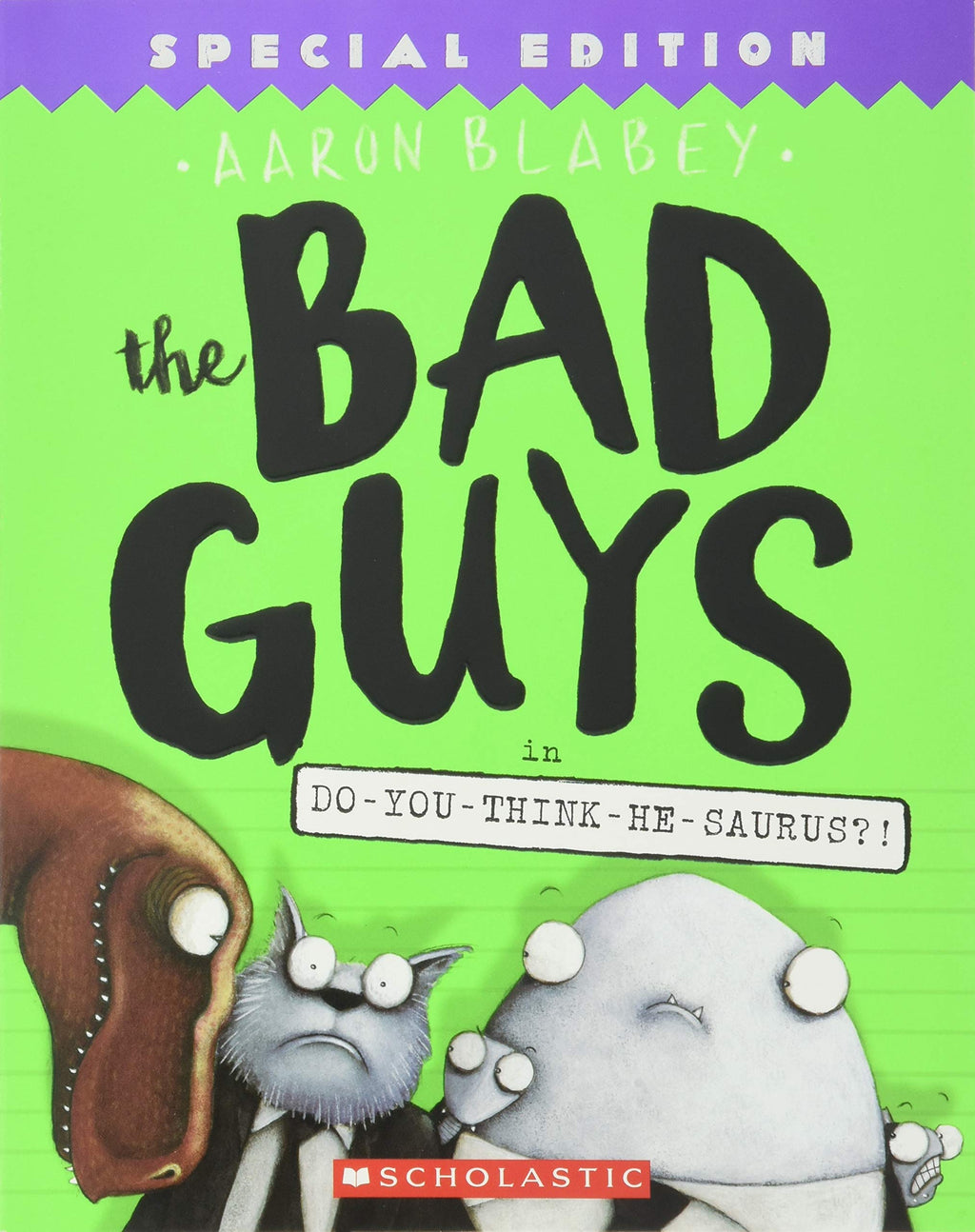 Bad Guys: Do-You-Think-He-Saurus?! nr 7