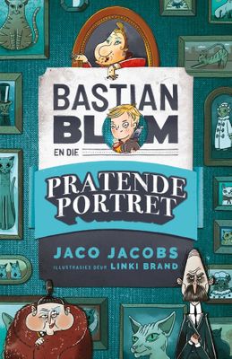 Bastian Blom en die pratende portret 2e Uitgawe