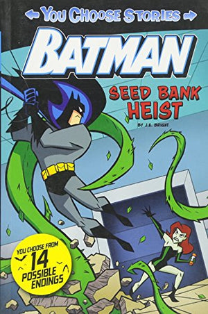 Batman: Seed Bank Heist