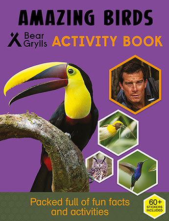 Bear Grylls: Amazing Birds