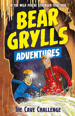Bear Grylls Adventures - The Cave Challenge (Book 9)