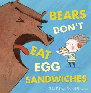 Bears don't Eat Egg Sandwiches (Picture Flat)