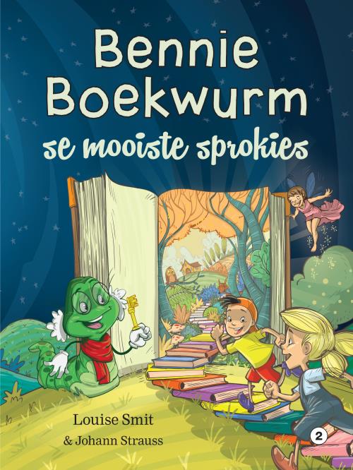 Bennie Boekwurm se mooiste sprokies 2