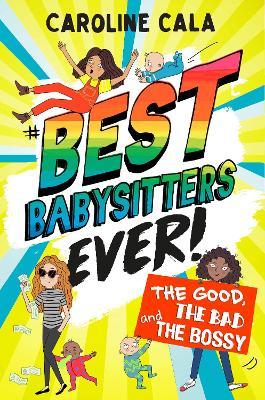 The Good, the Bad and the Bossy (Best Babysitters Ever)