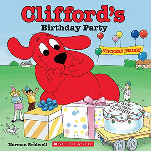 Clifford's Birthday Party! (Be Big): Read Together