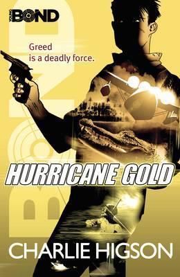 Young Bond (4): Hurricane Gold