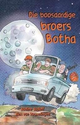 Boosaardige broers Botha, Die
