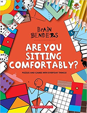 Brain Benders: Are You Sitting Comfortably?