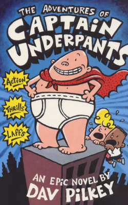 Captian Underpants (1): Adventures of Captain Underpants