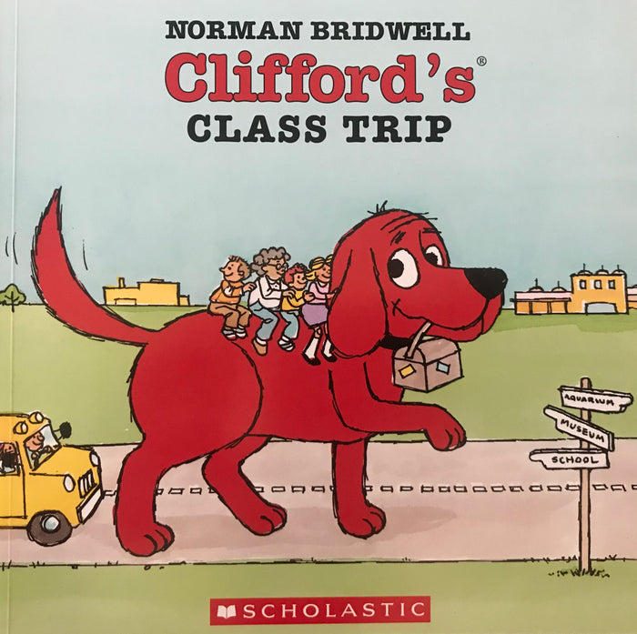 Clifford's Class Trip: Read Together