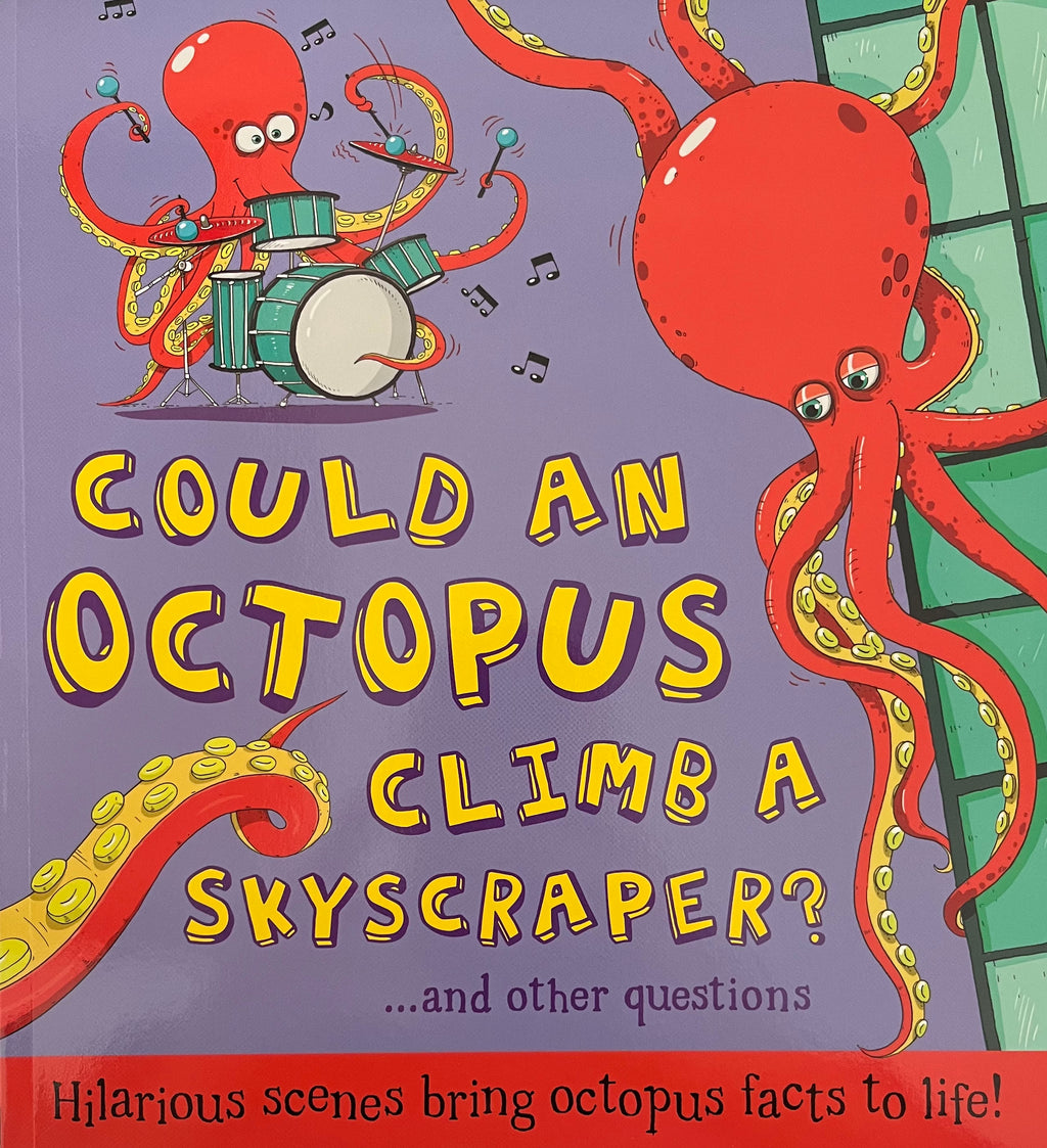 Could an Octopus Climb a Skyscraper? ...and other questions
