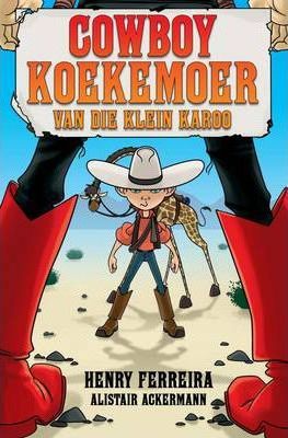 Cowboy Koekemoer van die Klein Karoo