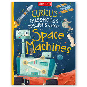 Curious Questions & Answers: About Space Machines