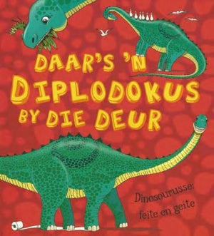 Daar's 'n Diplodokus by die deur